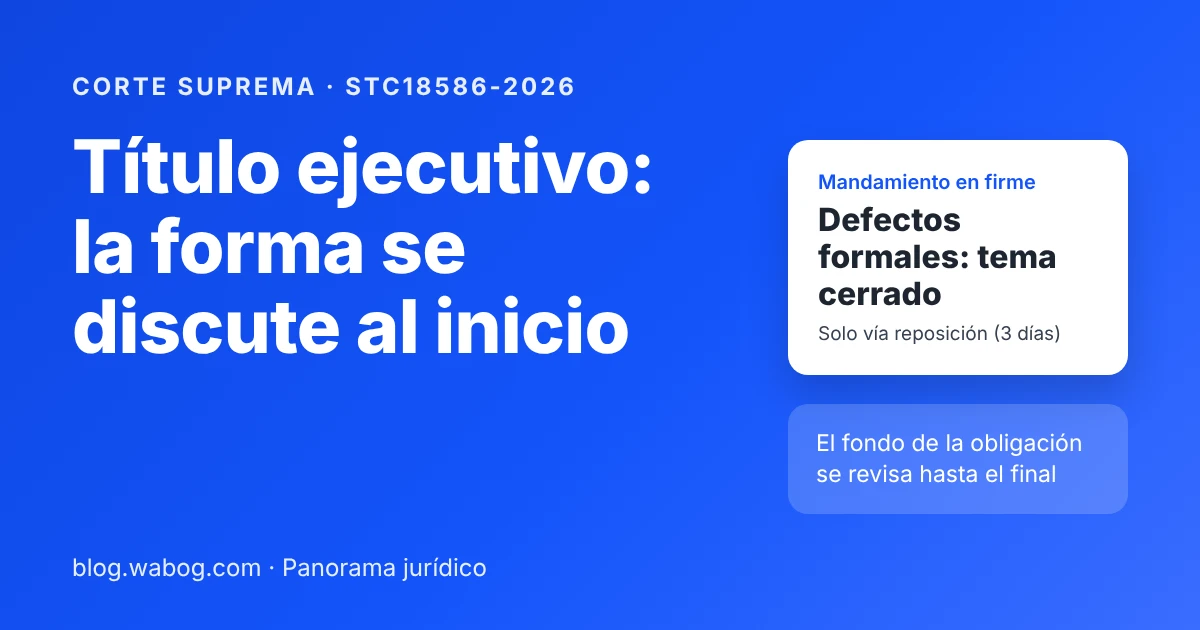 Requisitos formales del título ejecutivo: qué cambió